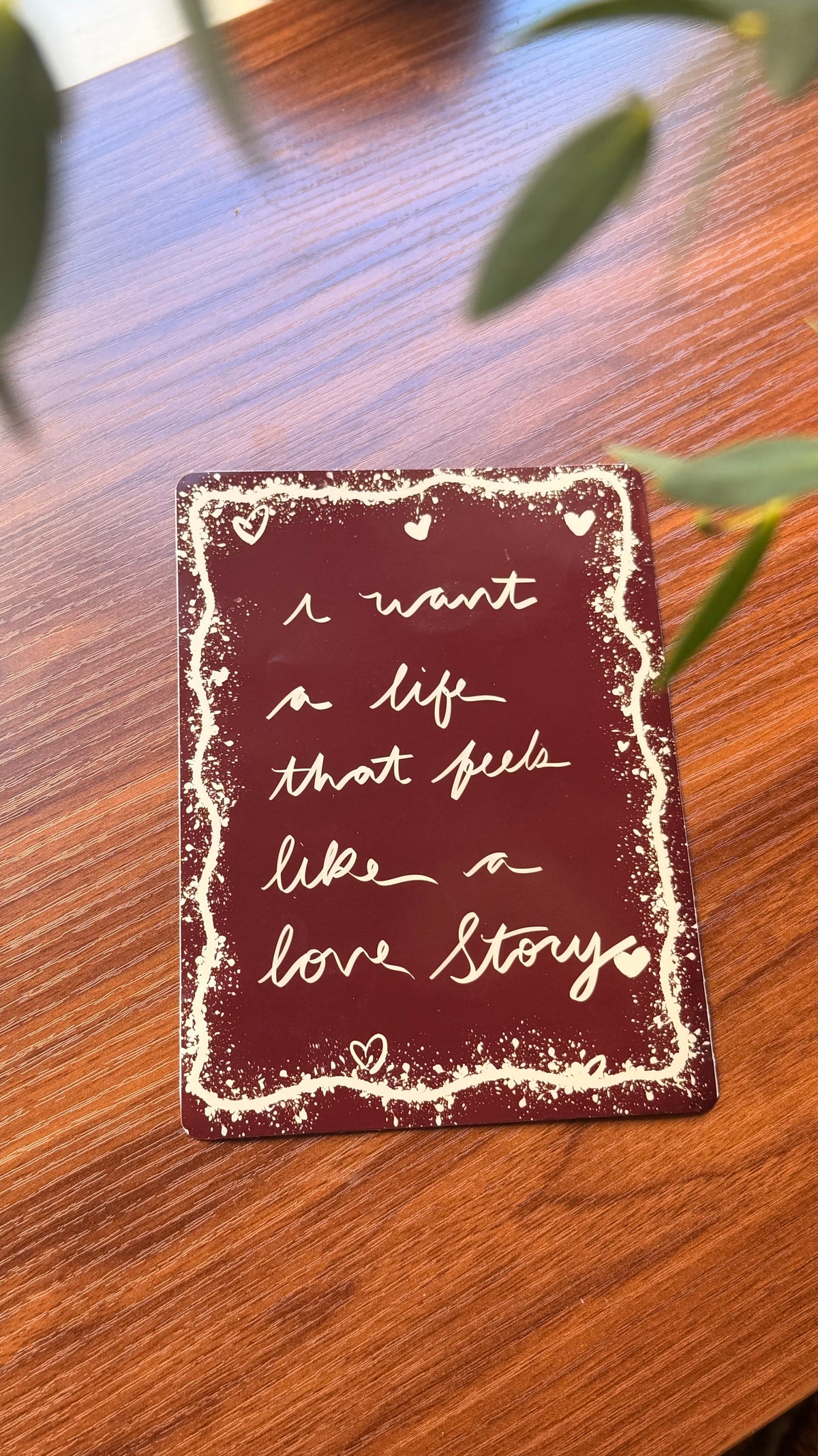 I Want A Life That Feels Like A Love Story